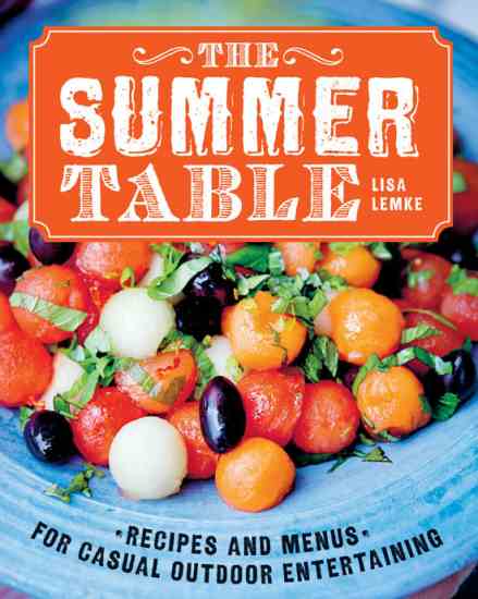 
Lisa Lemke invites you to share good food with friends and family in “The Summer Table.”

